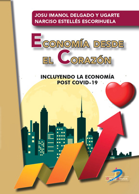 /libros/delgado-y-ugarte-josu-imanol-economia-desde-el-corazon-incluyendo-la-economia-post-covid-19-L30003370101.html