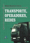 /libros/mauleon-torres-mikel-transporte-operadores-redes-L27006370101.html